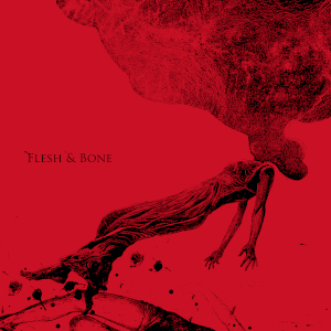 Flesh and Bone de Aneuma